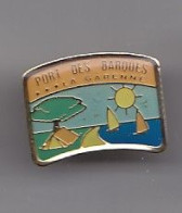 Pin's Port Des Barques Camping La Garenne En Charente Maritime  Dpt 17   Réf 4917 - Ciudades