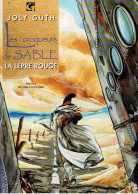 Les Croqueurs De Sable 1 La Lèpre Rouge - Joly - Vents D'Ouest - EO 10/1989 ORIGINALE - Originalausgaben - Franz. Sprache