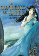 Les Croqueurs De Sable 2 La Luciole D'Or - Joly - Vents D'Ouest - EO 11/1990 ORIGINALE - Ediciones Originales - Albumes En Francés