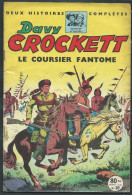 EDITION SPE / DAVY CROCKETT / NUM 10 / LE COURSIER FANTOME   - D.L. Octobre 1957 -   Toto 0106 - Other & Unclassified