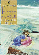 Les Croqueurs De Sable 3 La Blanche Neige - Joly - Vents D'Ouest - EO 03/1992 ORIGINALE - Original Edition - French