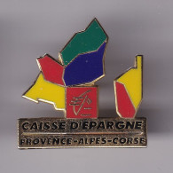 Pin's Banque Caisse D'Epargne De Provence Alpes Corse Département Découpé Réf 8373JL - Banken