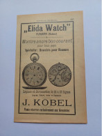 Ancienne Publicité Horlogerie J.KOBEL ELIDA WATCH FLEURIER SUISSE 1914 - Schweiz