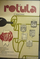 La ROTULA D’Aquitaine 52 Pages De 1984 1er Et 2ème Trimestre Association Pour L’Histoire Des Postes Et Télécommunicati - French (from 1941)