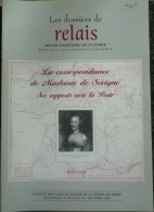 Relais Revue Du Musée De La Poste Paris •	N° 56 La Correspondance De Madame De Sévigné - Francés (desde 1941)