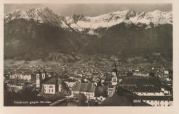 INNSBRUCK GEGEN NORDEN   PHOTO CARTE    ZIE AFBEELDINGEN - Innsbruck