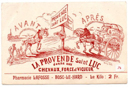 Bosc-le-Hard. Pharmacie Lafosse. Publicité Pour " La Provende Saint-Luc " - Autres & Non Classés