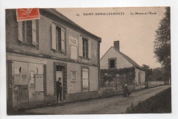 - CPA SAINT-DENIS-LES-PONTS (28) - La Mairie Et L'École 1910 - Edition Le Deley N° 24 - - Autres & Non Classés