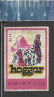 HOGGAR BLONDE BOUT FILTRE ( CIGARETTES SIGAETTEN ) - OLD MATCHBOX LABEL ALGERIA - Zündholzschachteletiketten