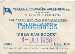 228398 ARGENTINA SHIP BARCO YBARRA & COMPAÑIA CABO SAN ROQUE YEAR 1958 ENTRADA TICKET NO POSTAL POSTCARD - Argentine