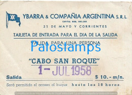 228398 ARGENTINA SHIP BARCO YBARRA & COMPAÑIA CABO SAN ROQUE YEAR 1958 ENTRADA TICKET NO POSTAL POSTCARD - Argentina