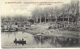 Montpellier Construction De La Passerelle Sur La Rive Du Lez Par Le 2nd Génie - Montpellier