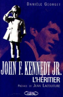 John F. Kennedy Jr. L'Héritier - Biografia