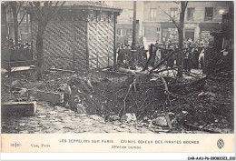 CAR-AAUP6-0418 - AVIATION - LES ZEPPELINS SUR PARIS - CRIMES ODIEUX DES PIRATES BOCHES - Effet De Bombe - Unfälle