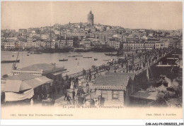 CAR-AAUP4-0315 - TURQUIE - Le Pont De Karakeui - Constantinople - Turquie