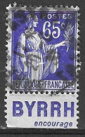 FRANCIA - TIPO PACE CENT. 65 (TIPO II) CON BANDELETTA PUBBLICITARIA "BYRRH Encourage" - USATO (YVERT 365b) - Gebraucht