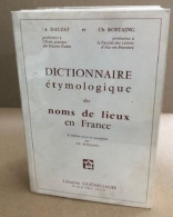 Dictionnaire étymologique Des Noms De Lieux En France 2ème édition Revue Et Complétée - Dizionari