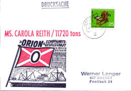 (L 6) Cachetumschl."SCHIFFAHRTS-GESELLSCHAFT ORION - MS. CAROLA REITH/11720 Tons - EF BRD  TST 27.4.72 HAMBURG - Schiffahrt