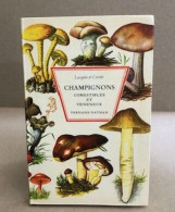 Champignons Comestibles Et Vénéneux / 343 Illustrations En Couleurs - Natur