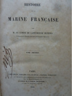 Histoire De La Marine Française Par M. Le Comte De Lapeyrouse Bonfils, 1845, T1, Envoi De L'auteur - Gesigneerde Boeken