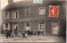 60 BAILLEUL LE SOC - La Mairie Et L'ecole Des Garcons  - Autres & Non Classés