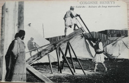 C. P. A. : Maroc : COLONNE HENRYS : Caïd Ito : Scieurs De Long Marocains, En 1914 - Meknès