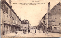 70 SAINT LOUP SUR SEMQUSE - Grande Rue (etat) - Saint-Loup-sur-Semouse