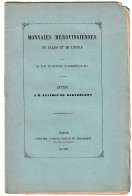 MONNAIES MEROVINGIENNES DU PALAIS ET DE L'ECOLE PAR M. DE PONTON D'AMECOURT - LETTRE A M. ANATOLE DE BARTHELEMY - 1862 - Non Classés