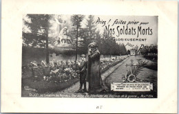MILITARIA - 14/18 - Priez Pour Nos Soldats Morts  - War 1914-18