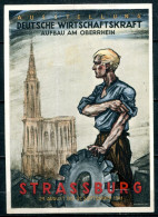 STRASBURG 29. August Bis 21. September 1941 - Ausstellung Deutsche Wirtschaftskraft Aufbau Am Oberrhein - Strasbourg