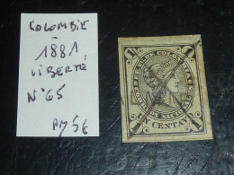 COLOMBIE N°65 - 1881 " Liberté" (C.V) - Colombie