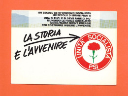 Political Post Card- La Storia E L'avvenire, PSI. Standard Size, New, Divided Back, Ed. L'immagine, Imola. - Partidos Politicos & Elecciones