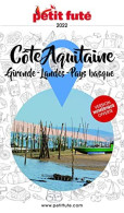 Guide Côte Aquitaine 2022 Petit Futé: GIRONDE - LANDES - PAYS BASQUE - Autres & Non Classés