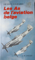 Aviation Militaire Belge Escadrilles Histoire 1914-18 1940-45 Sabena Pilotes Aviation Avions - Guerre 1939-45