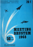 Programme Meeting Brustem 1968 Avions Vliegtuig Aviation - Programmes