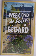 WEEK END DE FOLIE A BEGARD Par MICHEL COURAT - Roman Policier Breton BARGAIN - Autres & Non Classés