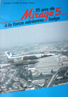 Force Aérienne Luchtmacht 15 Ans MIRAGE 5 7 Et 8th Wing Chasse Aviation Avion Chasseur Fairey Firefly Fiat CR42 ... - AeroAirplanes