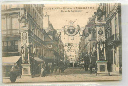 76 - Rouen - Millénaire Normand 1911 - Rue De La République - Animée - CPA - Etat Carte Qui Se Décolle - Voir Scans Rect - Rouen