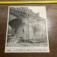 1908 PATI BERLIN. - LA CATASTROPHE DU CHEMIN DE FER ÉLECTRIQUE AÉRIEN - Sammlungen