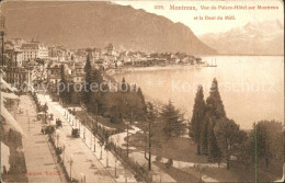 11651725 Montreux VD Vue Du Palace Hotel Et Dents Du Midi Lac Leman Montreux - Autres & Non Classés