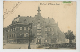 BELGIQUE - HAINAUT - CHARLEROI - L'Athénée Royal - Charleroi