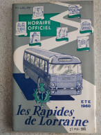 LES RAPIDES DE LORRAINE ETE 1960 HORAIRES DES AUTOBUS LIVRET DE 56 PAGES RESEAUX METZ-NANCY - Europa