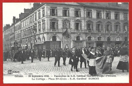 20. Orléans (45) 29-09-1926 Funérailles Du Cardinal Touchet évêque Cortège Place Ste-Croix Cardinal Dubois 2scans - Orleans