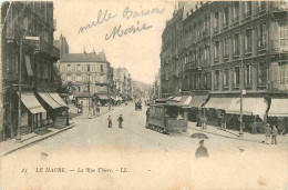 76 - Le Havre - Rue Thiers - Animée - Tramway - CPA - Etat Pli Visible - Voir Scans Recto-Verso - Non Classés