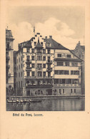 Suisse - Lucerne - Hôtel Du Pont - Ed. Urania 3610 - Lucerna