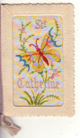 N°24953 - Carte Brodée - Sainte Catherine - Papillon - Embroidered