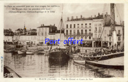 33 - Blaye - Vue Du Chenal Et Cours Du Port - Blaye