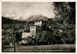 73253432 Aosta Saint Pierre Castello Del XIV Secolo Sarriod De La Tour Aosta - Sonstige & Ohne Zuordnung