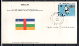 Central Africa 1982 Football Soccer World Cup Commemorative FDC - 1982 – Espagne