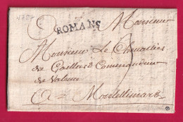 MARQUE ROMANS DROME 1757 LENAIN N°5 INDICE 11 POUR MONTELIMAR LETTRE - 1701-1800: Precursores XVIII